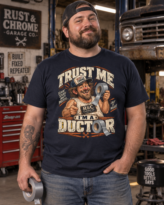 Trust Me, I’m a Ductor — Bobby Joe Garage Tee